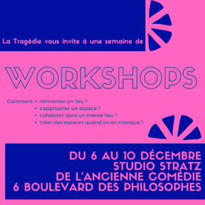 Créer l’espace – Workshops et tables rondes à l’ancienne Comédie de Genève